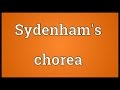 Sydenham's chorea Meaning