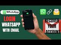 How to Login WhatsApp with Email 2025?