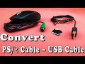 How to convert a Mouse PS2 TO  USB PORT