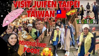 VISIT JUIFEN TAIPEI TAIWAN 🇹🇼 | JUIFEN OLD STREET+ DELICIOUS FOOD | AnnaJoe VLOGS