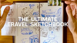 Sketchbook Tour - The Ultimate Travel Sketchbook