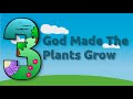 God Made Plants Creation Day 3