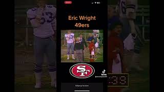 Eric Wright 49ersfaithful 49ers
