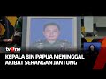 Kepala BIN Papua Mayjen Abdul Haris Meninggal Dunia di Jayapura | Kabar Pagi tvOne