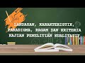 LANDASAN, KARAKTERISTIK, PARADIGMA, RAGAM DAN KRITERIA KAJIAN PENELITIAN KUALITATIF