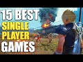 15 Best Single Player Games You Should Play In 2024!