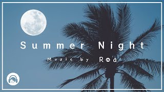 Roa - Summer Night 【Official】