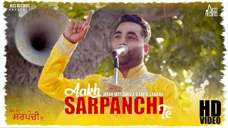 Akh Sarpanchi Te | (Full HD) | Joban Motlewala & Anita Samana  |  Punjabi Songs 2018