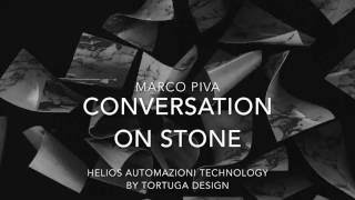 Helios FIVE_5-axis Machining center and Bridge saw_Conversation on stone by Marco Piva designer