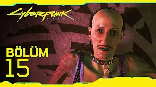 MUSİBET - CYBERPUNK 2077 TÜRKÇE - BÖLÜM 15