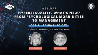 ESSM and IBSA Webinar – Hypersexuality, what's new? From Psychological morbidities to management