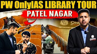 PW OnlyIAS Library Tour | Patel Nagar Centre | PW OnlyIAS #upsc