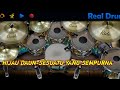 Hijau Daun-Sesuatu yang Sempurna [Real Drum Cover.