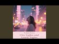 City Lights and Lonely Nights