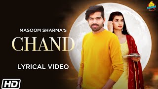 Chand | Lyrical Video | Masoom Sharma | Nidhi Sharma | Latest Haryanvi Songs Haryanvi 2022