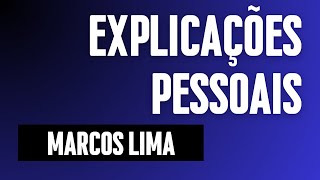 Explicações Pessoais - Marcos de Souza Lima (4ª Sessão Ordinária de 2024)