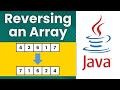 Reversing the Values in an Array (Java Tutorial)
