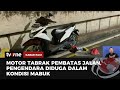 Diduga Pengendara Dalam Kondisi Mabuk, Motor Tabrak Beton Pembatas Jalan | Kabar Pagi tvOne