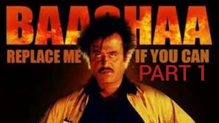 baashha full movie part 1 tamil