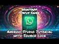 Whatsapp Status Saver Android Studio | Free Source Code