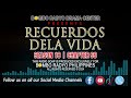 Recuerdos Dela Vida - Season 18 | Chapter 99