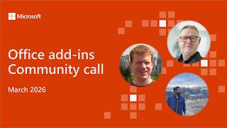 Office add-ins community call - March 2026