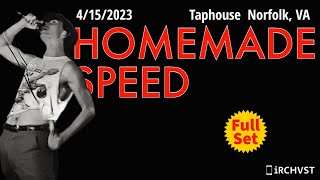 2023-04.15 Homemade Speed @ the Taphouse (Norfolk, VA) | [FULL SET]