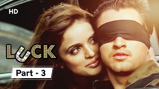Luck [2009] | Movie Part 03 - Sanjay Dutt | Imran Khan | Shruti Haasan | Mithun Chakraborty