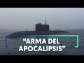 RUSIA: Así es el BELGOROD, el SUBMARINO NUCLEAR que PUTIN habría MOVILIZADO | RTVE