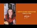 Don't Close Your Eyes (Female Flip) // Keith Whitley Cover by Mae Estes