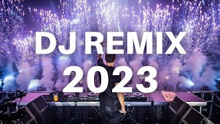 DJ REMIX 2023  -  Mashups & Remixes Of Popular Songs | DJ Party Club Music Dance Mix 2023
