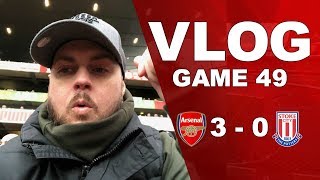 ARSENAL 3 v 0 STOKE CITY - GET IN THE CHAMPIONSHIP WHERE YOU BELONG - MATCHDAY VLOG
