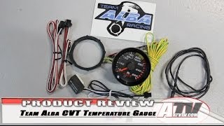 ATV Television - Team Alba Racing CVT Temperature Gauge