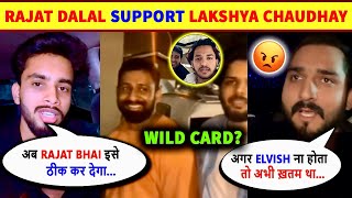 WILD CARD 🤯- Rajat Dalal Enter Lakshya Chaudhary Vs Aman Baisla Matter 😱 Elvish Yadav Support