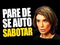 PARE DE SE AUTO SABOTAR | Dra Ana Beatriz Barbosa (MOTIVACIONAL)