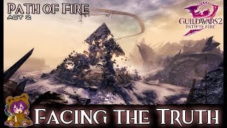 GW2 Act 203: Facing the Truth