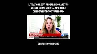Litigation Lex Talking About Child Swept Into Storm Drain