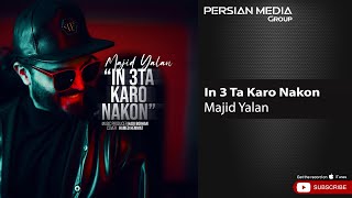 Majid Yalan - In 3 Ta Karo Nakon ( مجید یلان - این 3 تا کارو نکن )