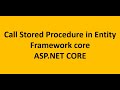 How to call Stored Procedure from Entity framework core in ASP.NET