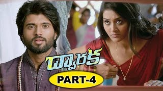 Dwaraka Full Movie Part 4 - 2018 Telugu Full Movies - Vijay Devarakonda, Pooja Jhaveri