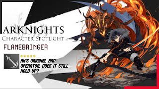(OLD)The Original "Bad Operator" Arknights Operator Review #2 Flamebringer