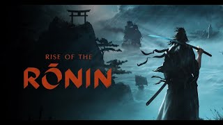 【初見】上様のおうち時間#12【RISE OF THE RONIN】