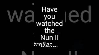 Nun II Trailer - A Chilling Sequel to the Haunting Story
