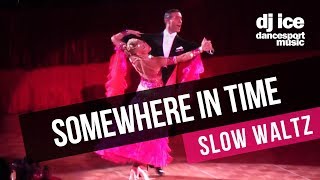 SLOW WALTZ | Dj Ice - Somewhere In Time