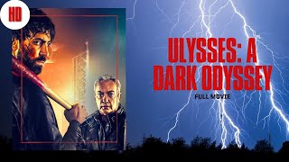 Ulysses: A Dark Odyssey | HD | Danny Glover, Udo Kier | Action | Full Movie in English