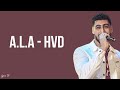 A.L.A - HVD (Lyrics)