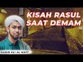 KISAH RASUL SAAT TERKENA DEMAM - Habib Ali Al Kaff