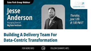 Building a Delivery Team for Data-Centric Transformation with Jesse Anderson