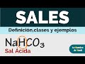 Clases de sales: Sales neutras, sales ácidas, sales básicas y sales dobles