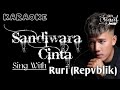 SANDIWARA CINTA - DUET KARAOKE BARENG RURI (REPVBLIK)